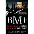 Bmf: The Rise and Fall of Big Meech and the Black Mafia Family - Paperback