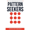 Pattern Seekers: The Science Behind Data-Driven Discoveries - Hardcover