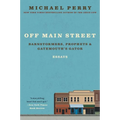 Off Main Street: Barnstormers, Prophets, and Gatemouth's Gator: Essays - Paperback