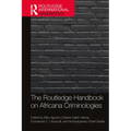 The Routledge Handbook of Africana Criminologies - Paperback