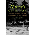 Nature's Civil War: Common Soldiers and the Environment in 1862 Virginia - Paperback