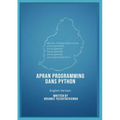 APRAN PROGRAMMING DANS PYTHON (learn programming in Python, english version) - Paperback