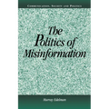 The Politics of Misinformation - Paperback