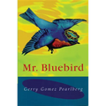 MR Bluebird - Paperback