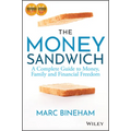The Money Sandwich: A Complete Guide to Money, Family and Financial Freedom - Paperback