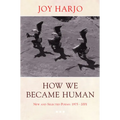 How We Became Human: New and Selected Poems 1975-2002 - Paperback