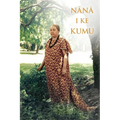 Nana I Ke Kumu (Look to the Source): Volume 1 - Paperback