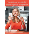 Your Ultimate Monthly Bill Invoice Organizer Budget Book - Paperback