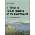 A Primer on Human Impacts on the Environment: The Conceptual Approach - Paperback