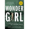 Wonder Girl: The Magnificent Sporting Life of Babe Didrikson Zaharias - Paperback