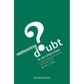 Removing Doubt in an Interview: A Better Approach to Getting the Job You Want - Paperback