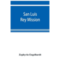 San Luis Rey Mission - Paperback