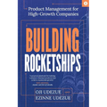 Building Rocketships: Product Management for High-Growth Companies: Product Management for High-Growth Companies - Paperback