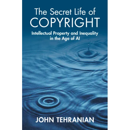 The Secret Life of Copyright - Hardcover