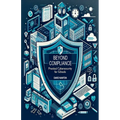 Beyond Compliance: Practical Cybersecurity for Schools - Paperback