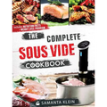 The Complete Sous Vide Cookbook - Paperback