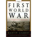 The First World War: A Complete History: A Complete History - Paperback