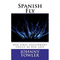 Spanish Fly - Paperback