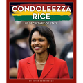 Condoleezza Rice: Us Secretary of State - Library Binding