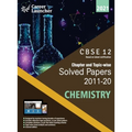 CBSE Class XII 2021 - Chapter and Topic-wise Solved Papers 2011-2020: Chemistry (All Sets - Delhi & All India) - Paperback