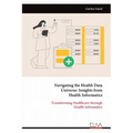 Navigating the Health Data Universe: Insights from Health Informatics - Paperback