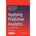 Applying Predictive Analytics: Finding Value in Data - Paperback