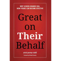 Great on Their Behalf: Why School Boards Fail, How Yours Can Become Effective - Hardcover