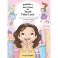 Isabella's Adventures in Tooth Fairy Land: Las Aventuras de Isabela en la Tierra del hada de los Dientes - Hardcover