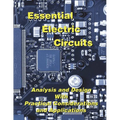 Essential Electric Circuits: Analysis and Design with Practical Considerations and Applications - Paperback
