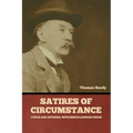 Satires of Circumstance, Lyrics and Reveries, with Miscellaneous Pieces - Paperback