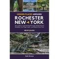 Hidden Places Around Rochester, New York: Your guide to experiencing 50 unique destinations in Rochester, the Finger Lakes, and Western New York. - Paperback