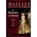 Malleus Maleficarum - The Hammer of Witches; a complete translation with woodcut illustrations from the 15th-18th centuries - Paperback
