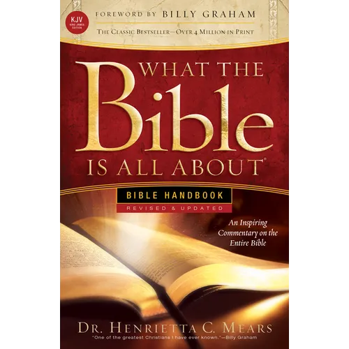 What the Bible Is All about KJV: Bible Handbook - Paperback