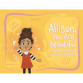 Allison, You Are Beautiful - Paperback