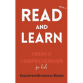 Read and Learn Book 2: French Comprehension for Kids - Paperback