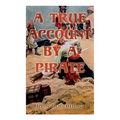 The Pirates of Panama: A True Account by a Pirate - Paperback