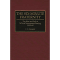 The Six-Minute Fraternity: The Rise and Fall of NCAA Tournament Boxing, 1932-60 - Hardcover
