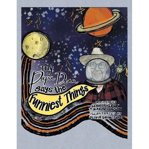 My Papa Dean Says the Funniest Things - Paperback