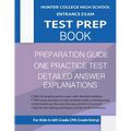 Hunter College High School Entrance Exam Test Prep Book: One Practice Test & Hunter Test Prep Guide: Hunter College Middle School Test Prep; Hchs Admi - Paperback