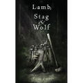 Lamb, Stag & Wolf - Paperback