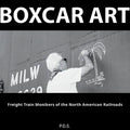 Boxcar Art. Freight Train Monikers of the North American Railroads - Paperback