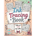 Ink Tracing Book: Over 4,000 Patterns to Unleash Your Creativity with Relaxing Designs and Intricate Line Art for Mindful Drawing and Artistic Explora - Paperback