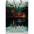 Delicious Monsters - Hardcover