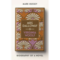 Mrs Dalloway: Biography of a Novel - Hardcover