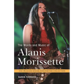 The Words and Music of Alanis Morissette - Hardcover