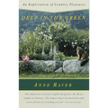 Deep in the Green: An Exploration of Country Pleasures - Paperback