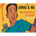 Ahmad and Nia and the Mistake of the Century - Hardcover