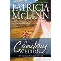 A Cowboy Wedding: Wyoming Wildflowers, Book 9 - Paperback