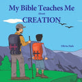 My Bible Teaches Me About Creation - Paperback