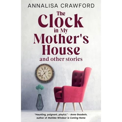 The Clock in My Mother's House and other stories - Paperback